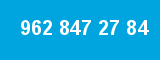 962 847 27 84 962 847 27 84
